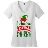 I Am So Elfing Merry Funny Christmas Elf Women's V-Neck T-Shirt