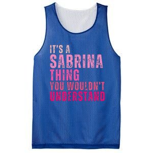 ItS A Sabrina Thing You WouldnT Understand Mesh Reversible Basketball Jersey Tank