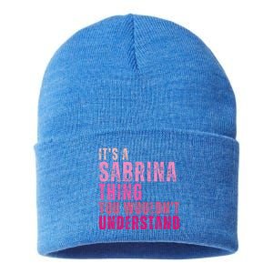 ItS A Sabrina Thing You WouldnT Understand Sustainable Knit Beanie