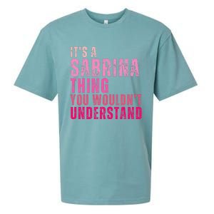 ItS A Sabrina Thing You WouldnT Understand Sueded Cloud Jersey T-Shirt