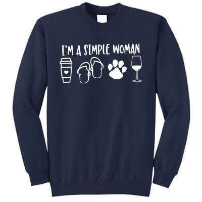 Im A Simple Woman Coffee Flip Flops Dog Wine Tall Sweatshirt