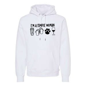 Im A Simple Woman Coffee Flip Flops Dog Wine Premium Hoodie