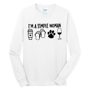 Im A Simple Woman Coffee Flip Flops Dog Wine Tall Long Sleeve T-Shirt