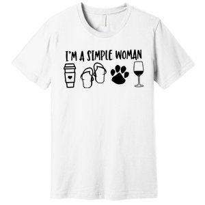 Im A Simple Woman Coffee Flip Flops Dog Wine Premium T-Shirt