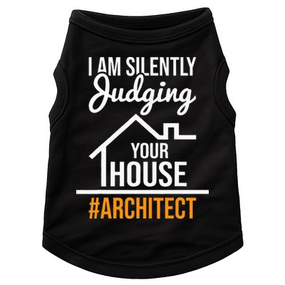 I Am Silently Judging Your House Architect Architecture Doggie Tank