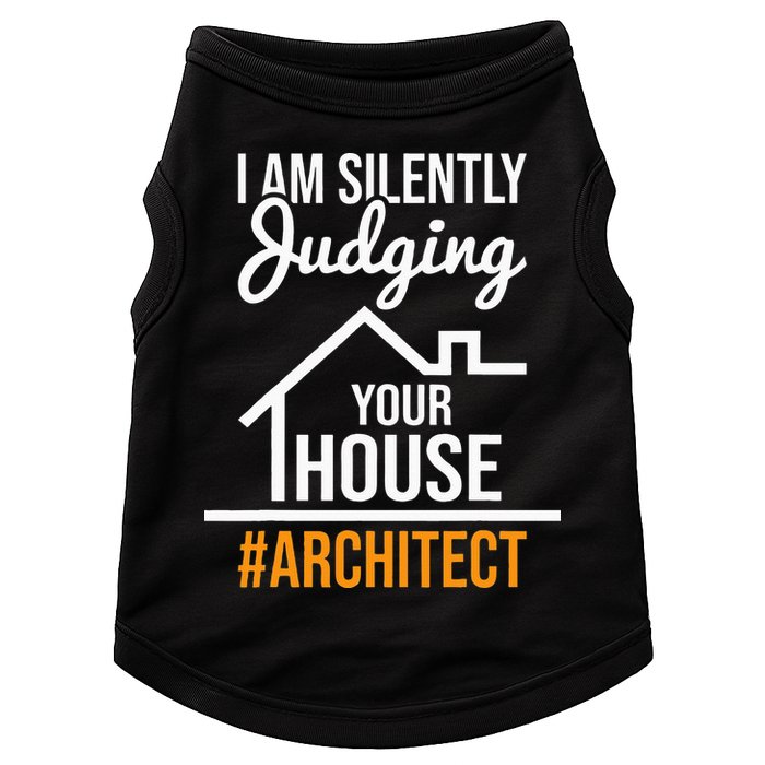 I Am Silently Judging Your House Architect Architecture Doggie Tank