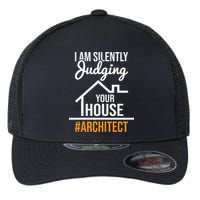 I Am Silently Judging Your House Architect Architecture Flexfit Unipanel Trucker Cap