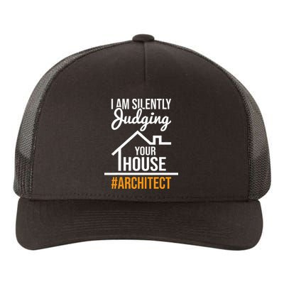 I Am Silently Judging Your House Architect Architecture Yupoong Adult 5-Panel Trucker Hat
