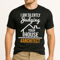 I Am Silently Judging Your House Architect Architecture Performance Shirt