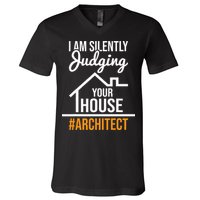 I Am Silently Judging Your House Architect Architecture V-Neck T-Shirt