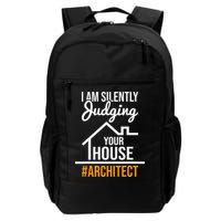 I Am Silently Judging Your House Architect Architecture Backpack