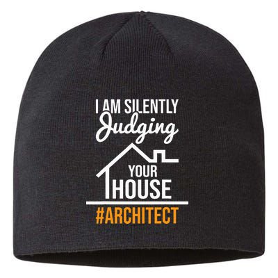 I Am Silently Judging Your House Architect Architecture Sustainable Beanie