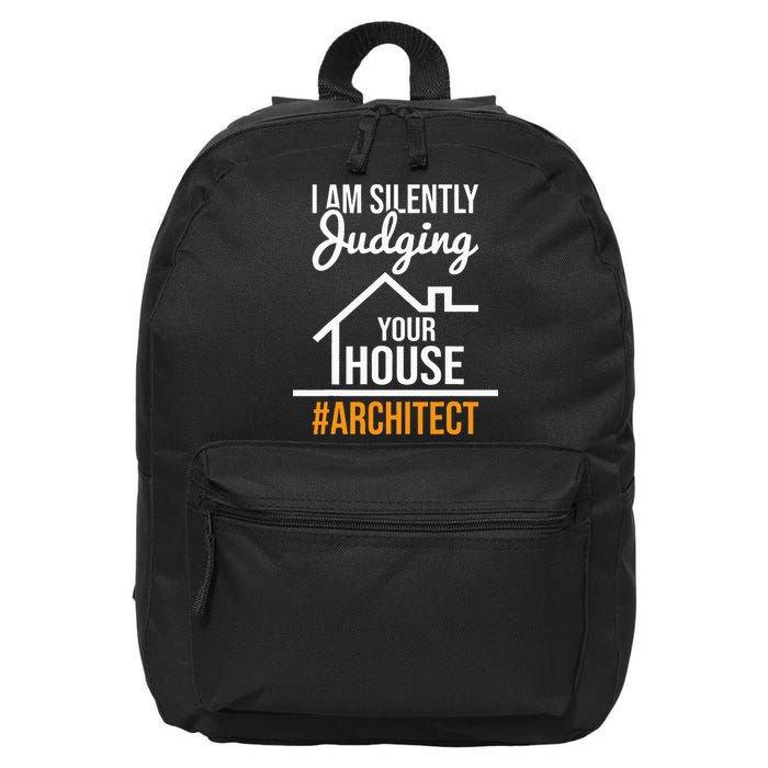 I Am Silently Judging Your House Architect Architecture 16 in Basic Backpack