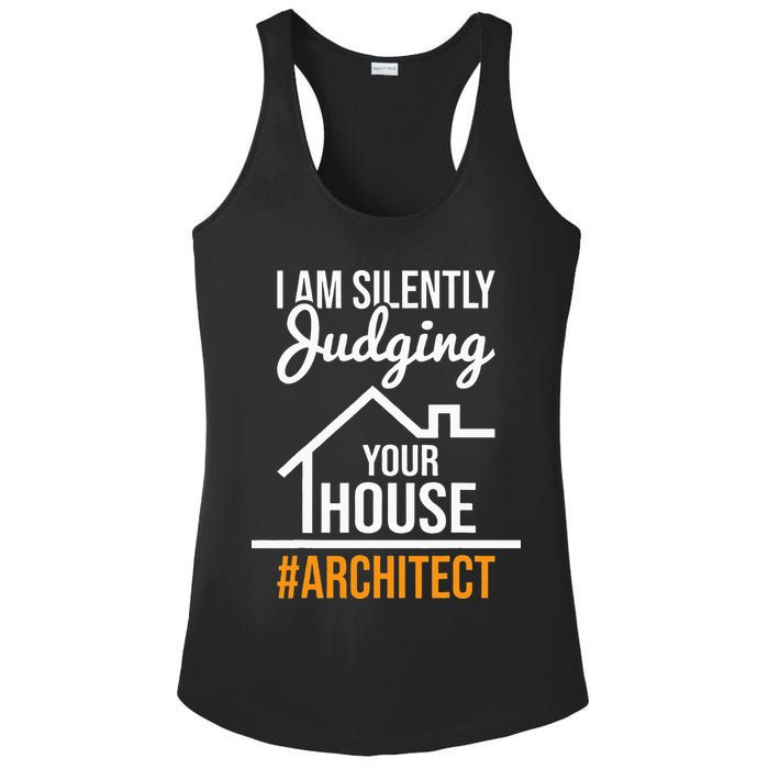 I Am Silently Judging Your House Architect Architecture Ladies PosiCharge Competitor Racerback Tank