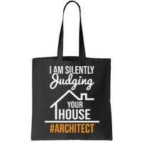 I Am Silently Judging Your House Architect Architecture Bag
