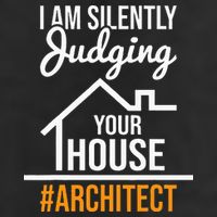 I Am Silently Judging Your House Architect Architecture Trucker Hat