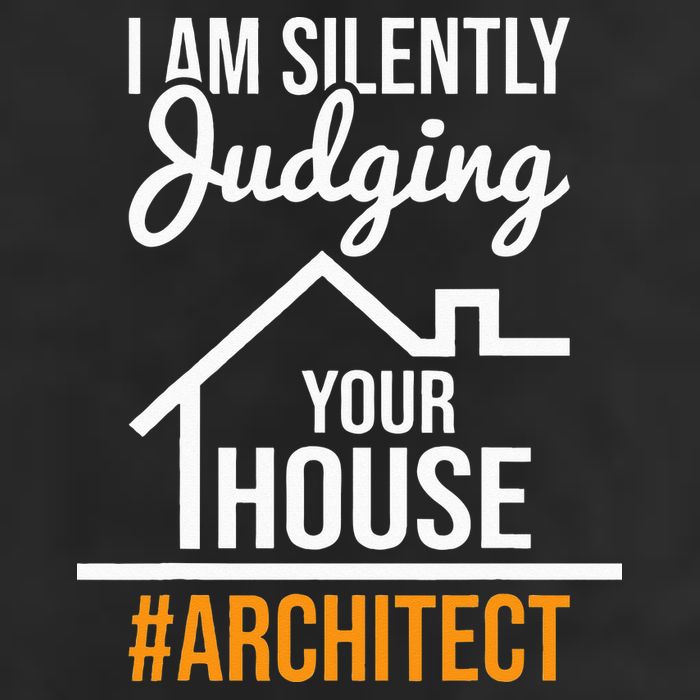 I Am Silently Judging Your House Architect Architecture Trucker Hat
