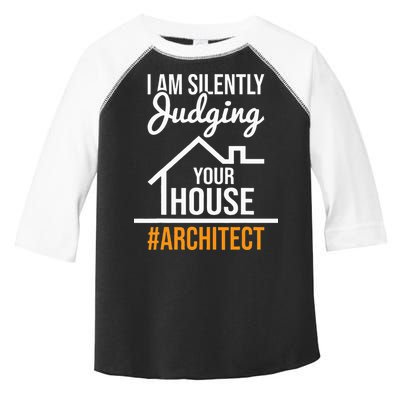 I Am Silently Judging Your House Architect Architecture Toddler Fine Jersey T-Shirt