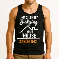 I Am Silently Judging Your House Architect Architecture Tank Top