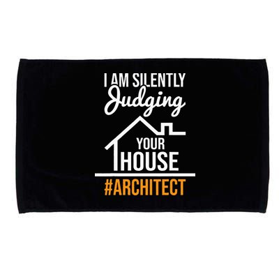 I Am Silently Judging Your House Architect Architecture Microfiber Hand Towel
