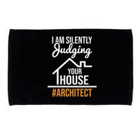 I Am Silently Judging Your House Architect Architecture Microfiber Hand Towel