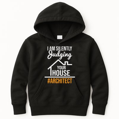 I Am Silently Judging Your House Architect Architecture Kids Hoodie