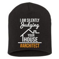 I Am Silently Judging Your House Architect Architecture Short Acrylic Beanie