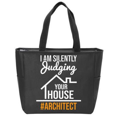 I Am Silently Judging Your House Architect Architecture Zip Tote Bag