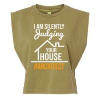 I Am Silently Judging Your House Architect Architecture Garment-Dyed Women's Muscle Tee