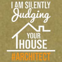 I Am Silently Judging Your House Architect Architecture Garment-Dyed Women's Muscle Tee