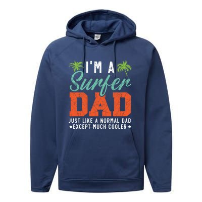 Im A Surfer Dad Surfboard Surfing Water Sport Fathers Day Meaningful Gift Performance Fleece Hoodie