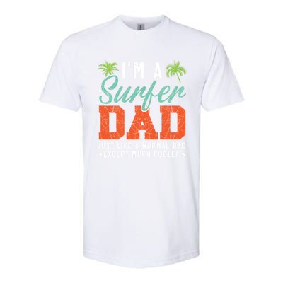 Im A Surfer Dad Surfboard Surfing Water Sport Fathers Day Meaningful Gift Softstyle® CVC T-Shirt