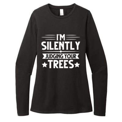 I am silently judging your trees arborist Tree Climbing Womens CVC Long Sleeve Shirt