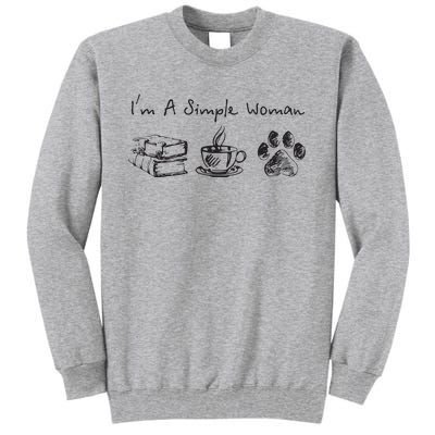 Im A Simple Woman Books Coffee Dog Animal Fur Paw Print Tall Sweatshirt