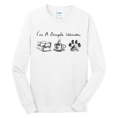 Im A Simple Woman Books Coffee Dog Animal Fur Paw Print Tall Long Sleeve T-Shirt