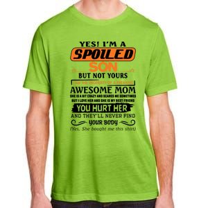 I'm A Spoiled Son Of A Freaking Awesome Mom Great Gift Adult ChromaSoft Performance T-Shirt