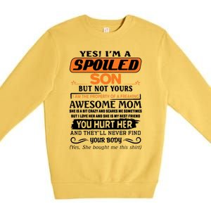 I'm A Spoiled Son Of A Freaking Awesome Mom Great Gift Premium Crewneck Sweatshirt