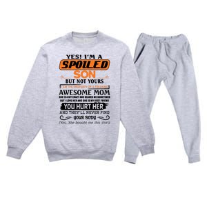 I'm A Spoiled Son Of A Freaking Awesome Mom Great Gift Premium Crewneck Sweatsuit Set