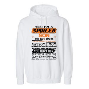 I'm A Spoiled Son Of A Freaking Awesome Mom Great Gift Garment-Dyed Fleece Hoodie