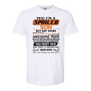 I'm A Spoiled Son Of A Freaking Awesome Mom Great Gift Softstyle CVC T-Shirt