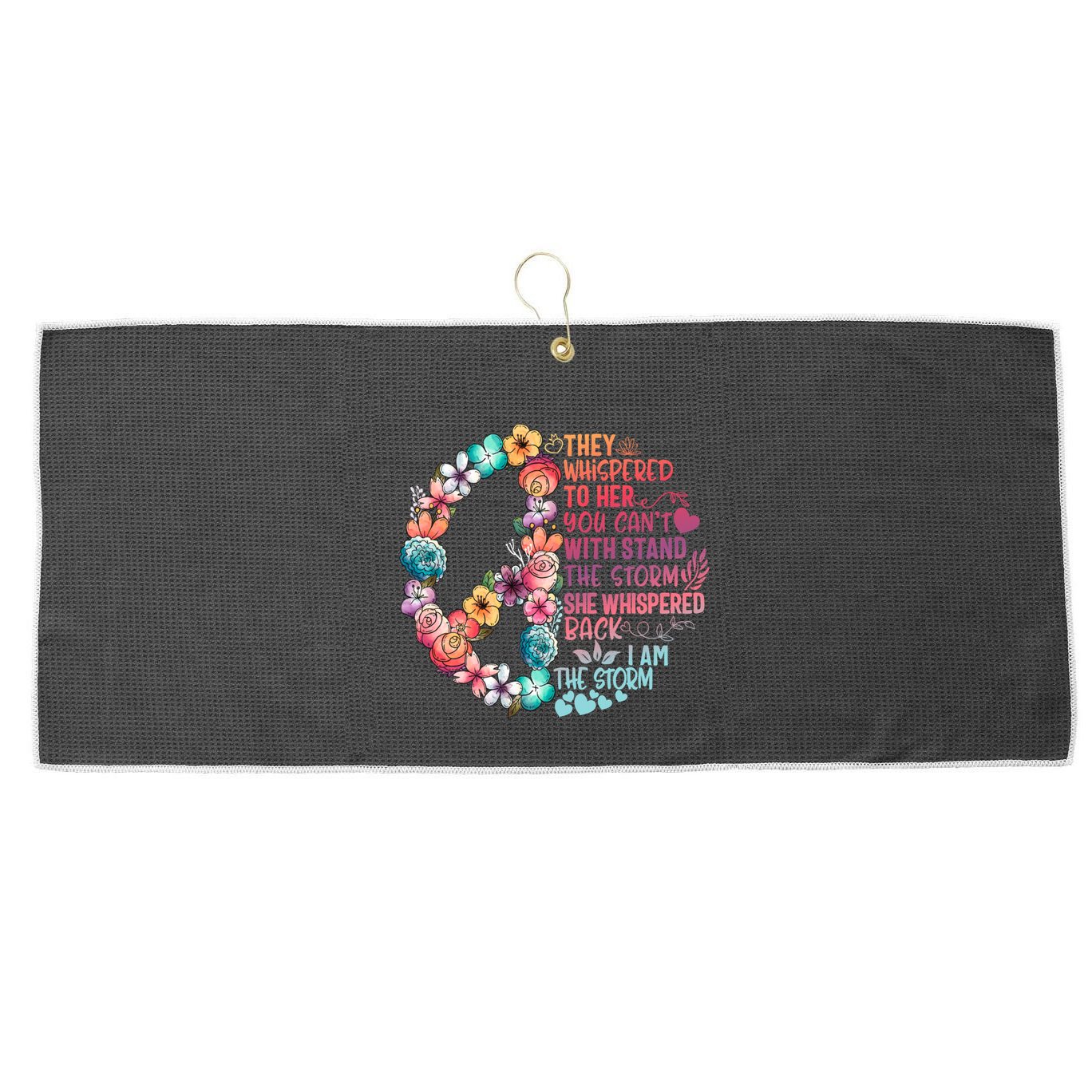I Am Storm They Whispered Her You CanT Withstand Feminist Gift Large Microfiber Waffle Golf Towel