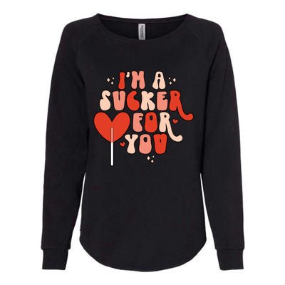 I'm A Sucker For You Lollipop Valentine's Day Heart Candy Meaningful Gift Womens California Wash Sweatshirt