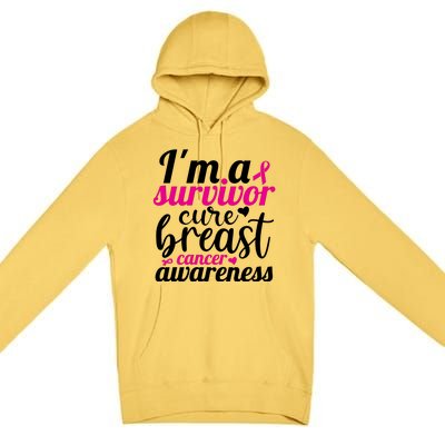 I'm A Survivor Cure Breast Cancer Awareness Premium Pullover Hoodie