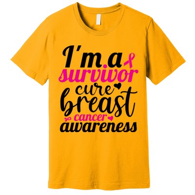 I'm A Survivor Cure Breast Cancer Awareness Premium T-Shirt