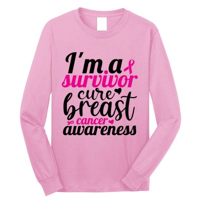 I'm A Survivor Cure Breast Cancer Awareness Long Sleeve Shirt