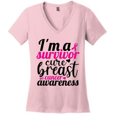 I'm A Survivor Cure Breast Cancer Awareness Women's V-Neck T-Shirt