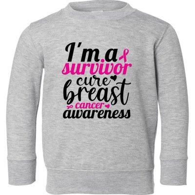 I'm A Survivor Cure Breast Cancer Awareness Toddler Sweatshirt