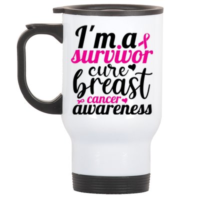 I'm A Survivor Cure Breast Cancer Awareness Stainless Steel Travel Mug