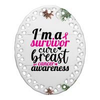 I'm A Survivor Cure Breast Cancer Awareness Ceramic Oval Ornament