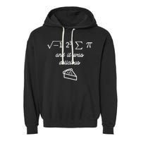 I Ate Some Pi (Pie) And It Was Delicious Happy Pi Day! Gift Garment-Dyed Fleece Hoodie
